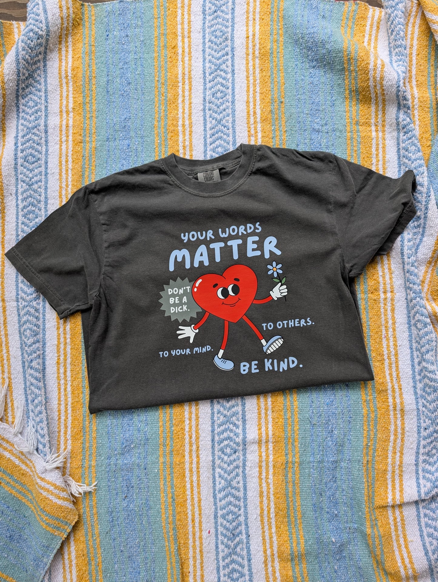 Your Words Matter Shirt