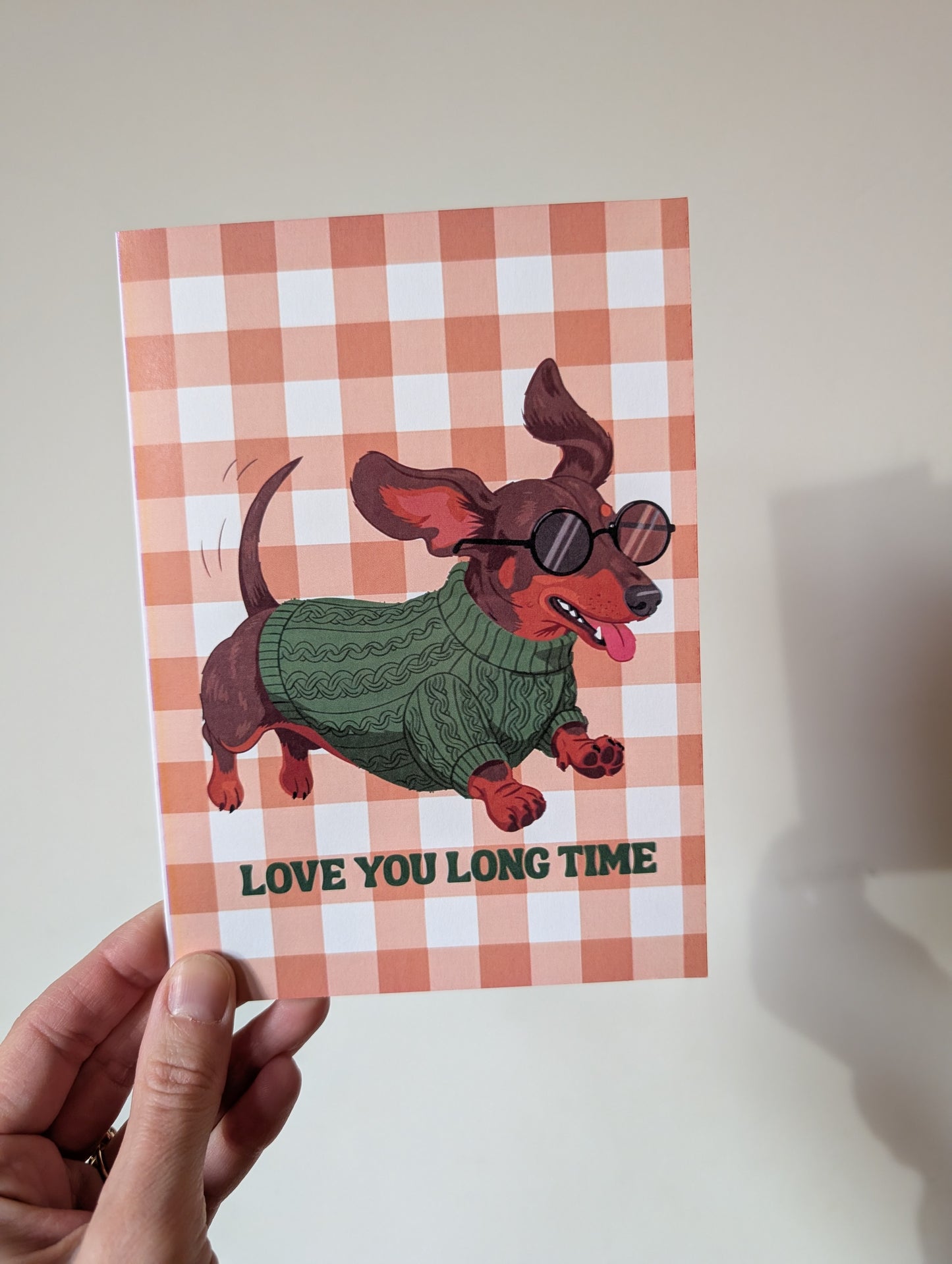 Love You Looooong Time- Greeting Card