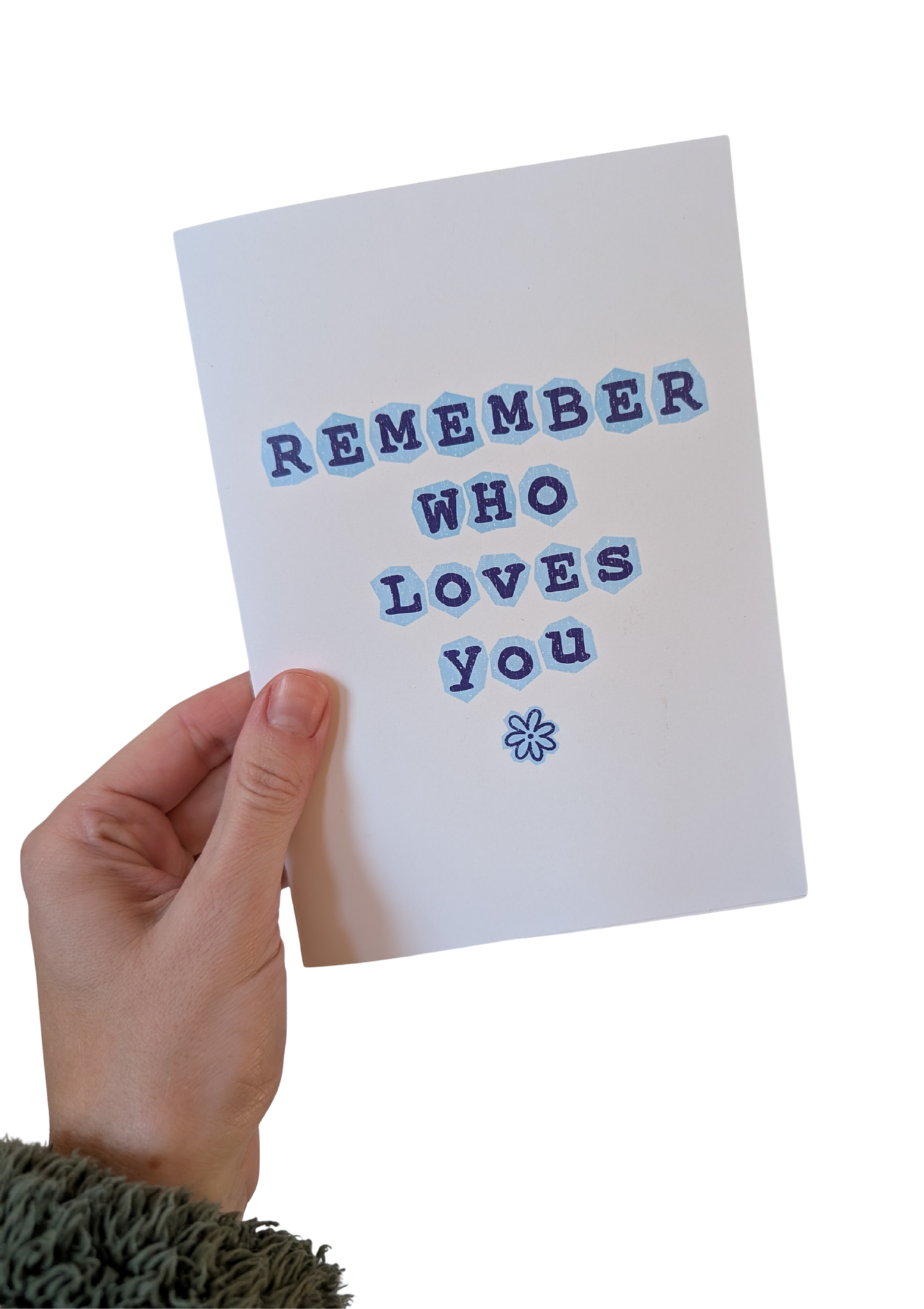 Remember Who Loves You - Greeting Card