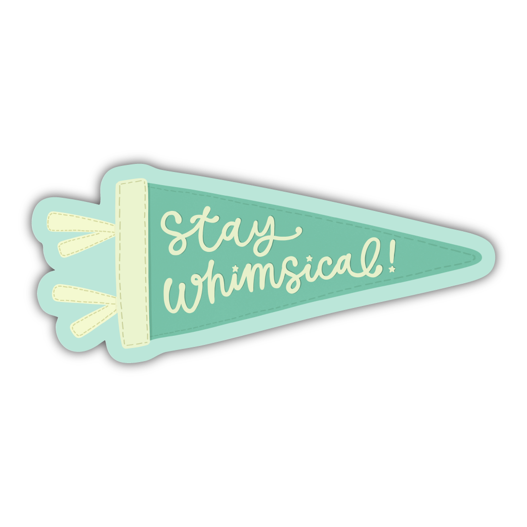Stay Whimsical Pennant Sticker