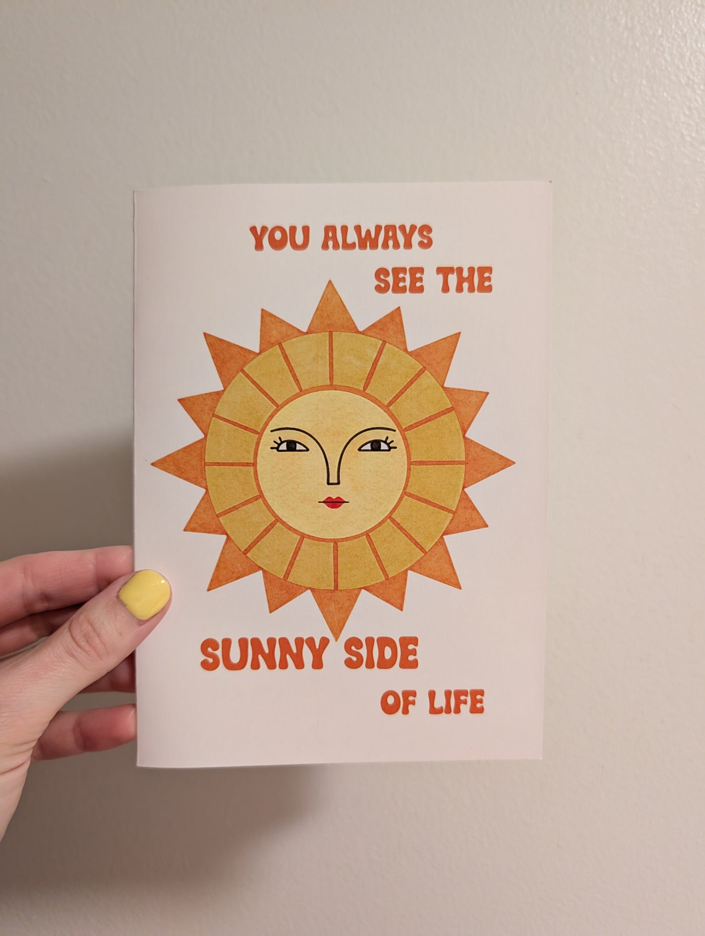 Sunny Side  - Greeting Card