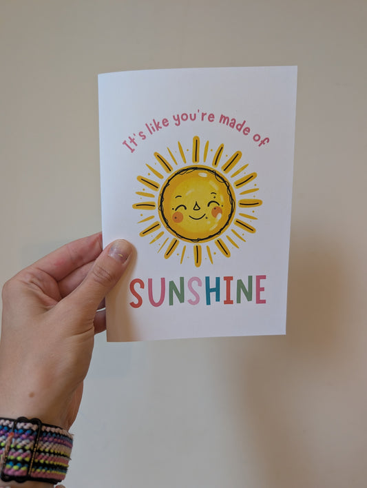 Made of Sunshine - Greeting Card