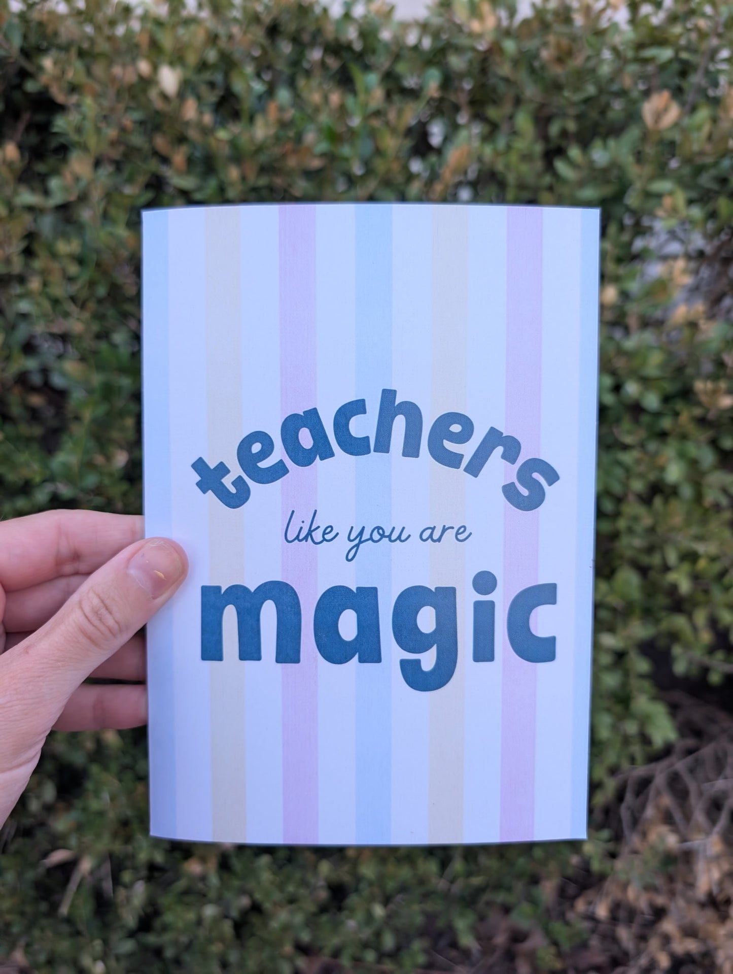 Teacher's are Magic  - Greeting Card