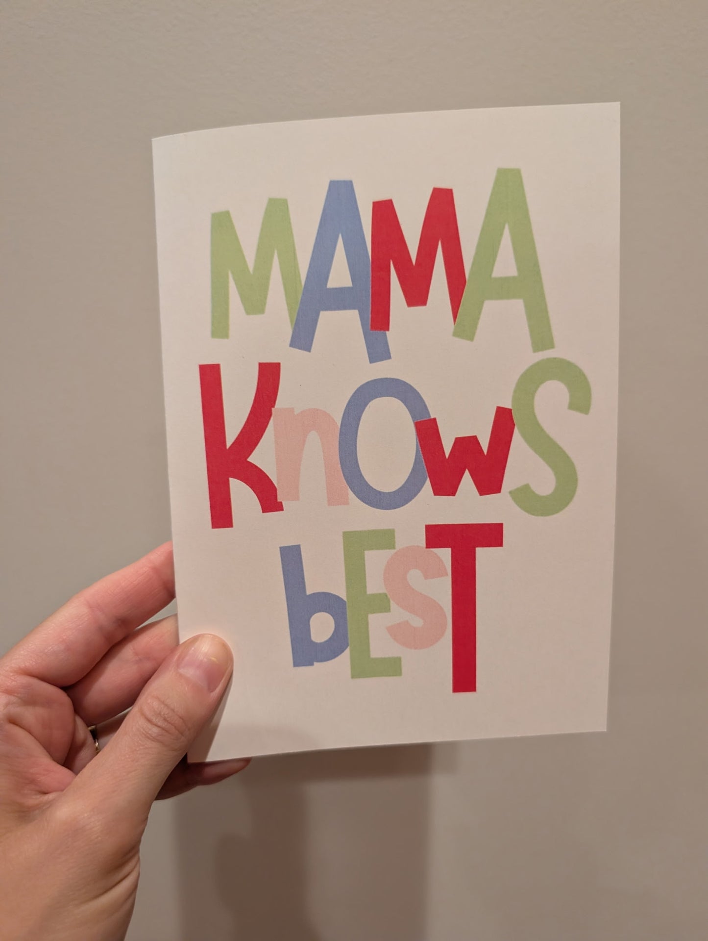 "Mama Knows Best" Colorful Card