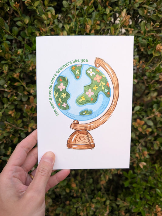World Needs More Teachers Like You Card