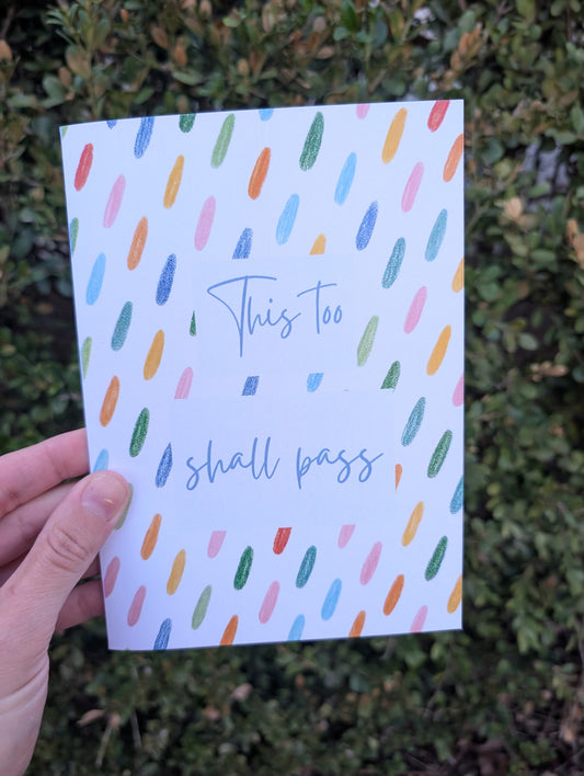 This Too Shall Pass - Greeting Card