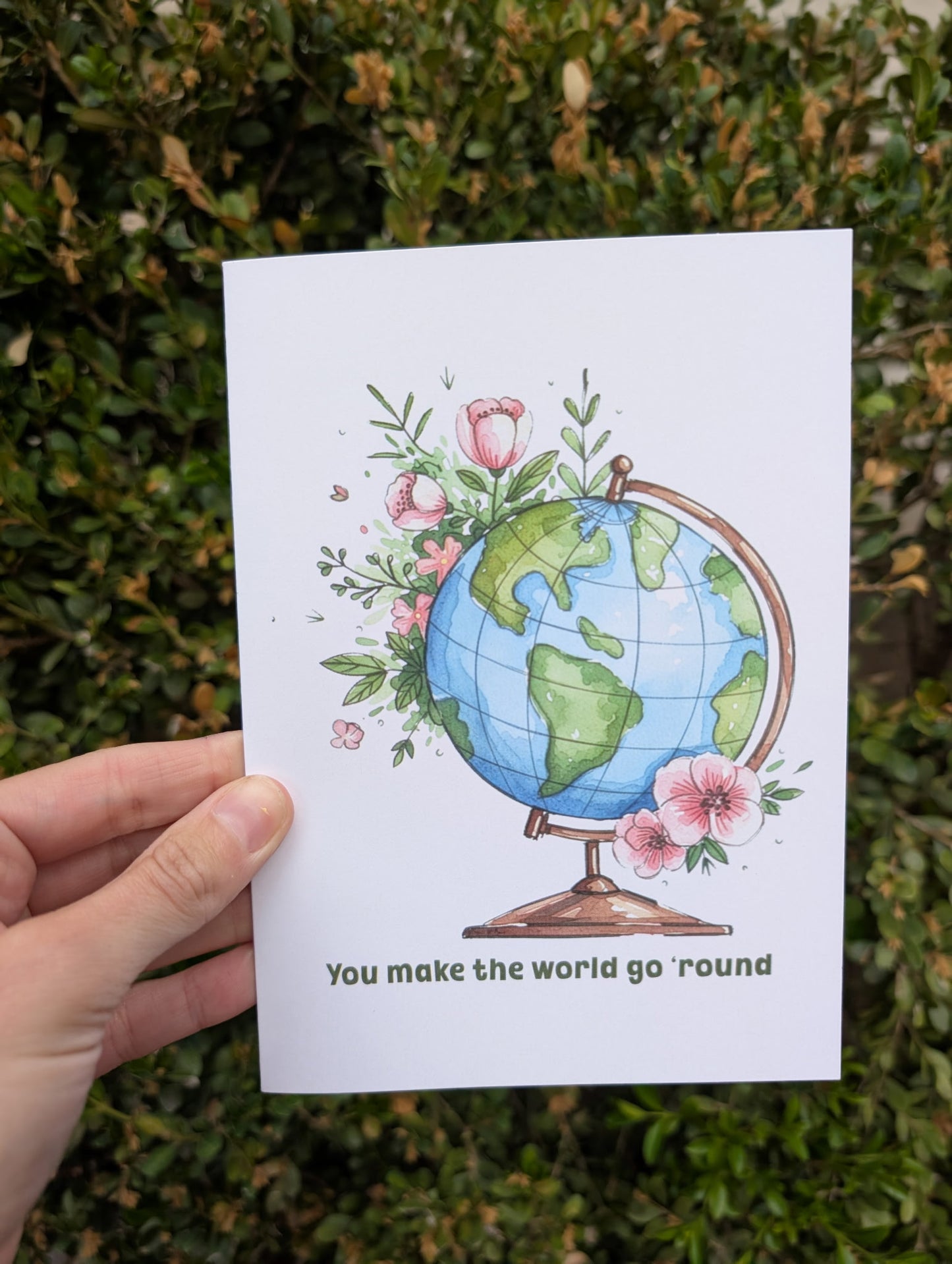 "You Make the World Go 'Round" Greeting Card
